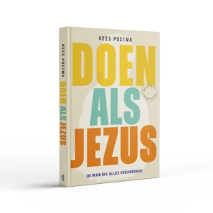 Doen als Jezus 3d def Boek Doen als Jezus van Kees Postma